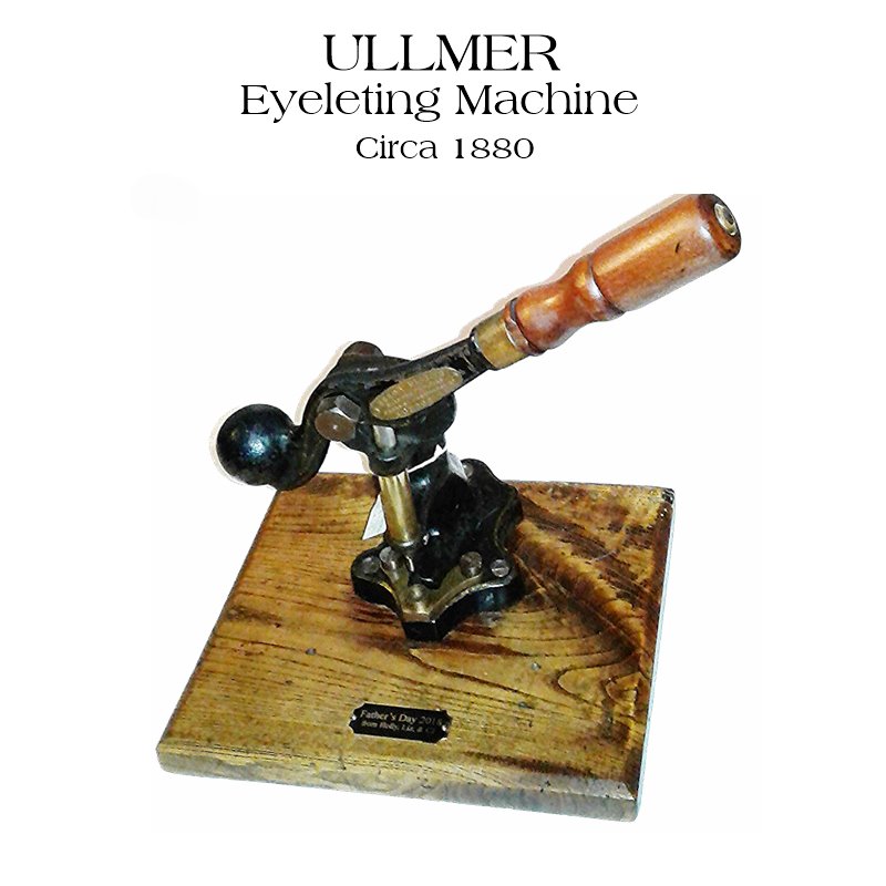 Ullmer Eyeleting Machine 1880