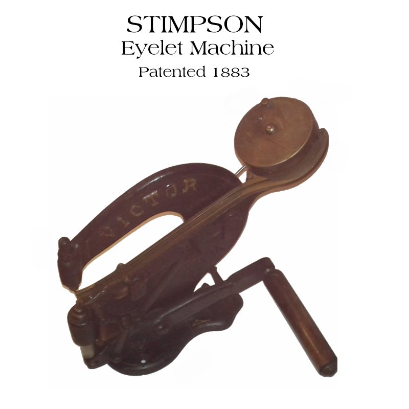 Stimpson Eyelet Machine 1883